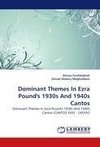 Dominant Themes In Ezra Pound's 1930s And 1940s Cantos