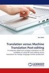 Translation versus Machine Translation Post-editing