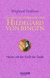 Die Psychotherapie der Hildegard von Bingen