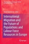 International Migration and the Future of Populations and Labour in Europe