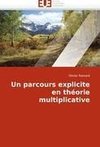 Un parcours explicite en théorie multiplicative