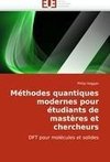 Méthodes quantiques modernes pour étudiants de mastères et chercheurs