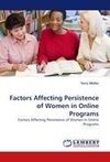 Factors Affecting Persistence of Women in Online Programs