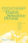 Psychotherapy and the Highly Sensitive Person