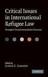 Critical Issues in International Refugee Law