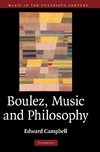 Boulez, Music and Philosophy