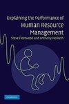 Explaining the Performance of Human Resource             Management