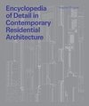 Encyclopedia of Detail in Contemporary Residential Architecture