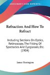 Refraction And How To Refract