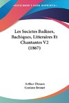 Les Societes Badines, Bachiques, Litteraires Et Chantantes V2 (1867)