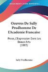 Oeuvres De Sully Prudhomme De L'Academie Francaise