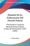 Memoria De La Gobernacion Del Distrito Federal