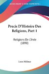 Precis D'Histoire Des Religions, Part 1