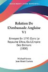 Relation De L'Ambassade Anglaise V1