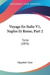 Voyage En Italie V1, Naples Et Rome, Part 2