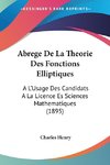 Abrege De La Theorie Des Fonctions Elliptiques