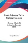 Etude Raisonne De La Syntaxe Francaise