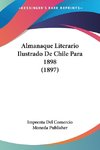 Almanaque Literario Ilustrado De Chile Para 1898 (1897)