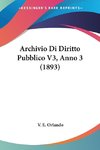 Archivio Di Diritto Pubblico V3, Anno 3 (1893)