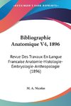 Bibliographie Anatomique V4, 1896