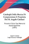 Cataloghi Della Musica Di Composizione E Proprieta Del M. Angelo Catelani