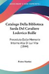 Catalogo Della Biblioteca Sarda Del Cavaliere Lodovico Baille