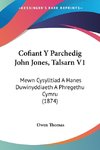 Cofiant Y Parchedig John Jones, Talsarn V1