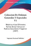 Coleccion De Ordenes Generales Y Especiales V1