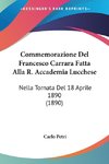 Commemorazione Del Francesco Carrara Fatta Alla R. Accademia Lucchese