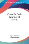 Cours De Droit Egyptien V1 (1884)