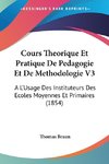 Cours Theorique Et Pratique De Pedagogie Et De Methodologie V3