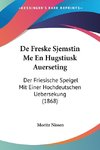 De Freske Sjemstin Me En Hugstiusk Auerseting