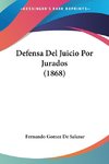 Defensa Del Juicio Por Jurados (1868)