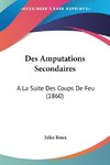 Des Amputations Secondaires