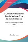 Il Codice Di Procedura Penale Italiano E La Scienza Criminale