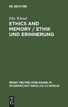 Ethics and Memory / Ethik und Erinnerung