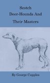 Scotch Deer-Hounds and Their Masters