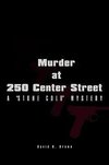 Murder at 250 Center Street