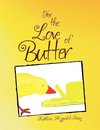 For the Love of Butter