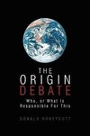 The Origin Debate