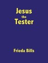 Jesus the Tester