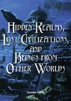 Clark, J:  Hidden Realms, Lost Civilisations And Beings From