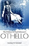 The Politics of Paul Robeson's Othello