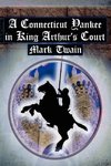 A Connecticut Yankee in King Arthur's Court