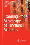 Scanning Probe Microscopy of Functional Materials