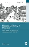 Mapping Modernity in Shanghai