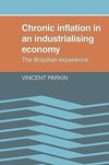 Chronic Inflation in an Industrializing Economy