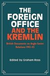 The Foreign Office and the Kremlin