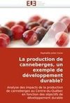 La production de canneberges, un exemple de développement durable?