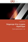 Dégazage d'un magma rhyolitique